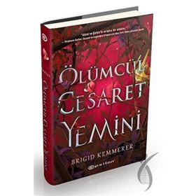 Ölümcül Cesaret Yemini Ciltli - Brigid Kemmerer