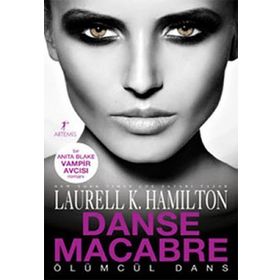 ÖLÜMCÜL DANS - LAURELL K. HAMILTON
