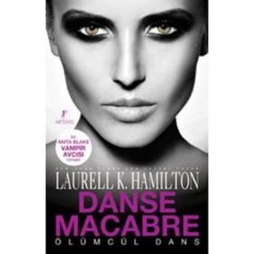 ÖLÜMCÜL DANS - LAURELL K. HAMILTON