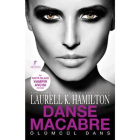 ÖLÜMCÜL DANS - LAURELL K. HAMILTON