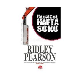 ÖLÜMCÜL HAFTA SONU - RIDLEY PEARSON