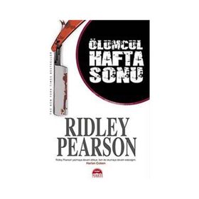ÖLÜMCÜL HAFTA SONU - RIDLEY PEARSON