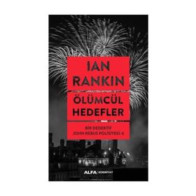 Ölümcül Hedefler - Bir Dedektif John Rebus Polisiyesi 6 - Lan Rankin