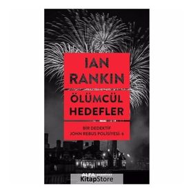 Ölümcül Hedefler - Bir Dedektif John Rebus Polisiyesi 6 - Lan Rankin