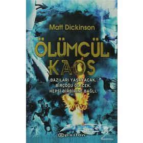 ÖLÜMCÜL KAOS - MATT DICKINSON