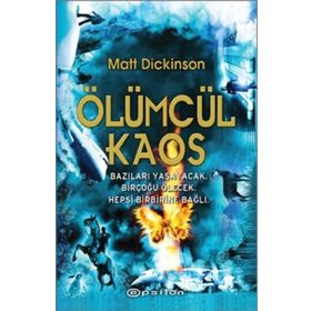 ÖLÜMCÜL KAOS - MATT DICKINSON