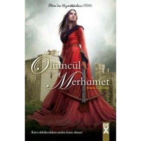 ÖLÜMCÜL MERHAMET - ROBIN LAFEVERS