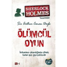 ÖLÜMCÜL OYUN - ARTHUR CONAN DOYLE