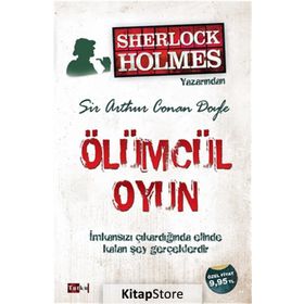 ÖLÜMCÜL OYUN - ARTHUR CONAN DOYLE