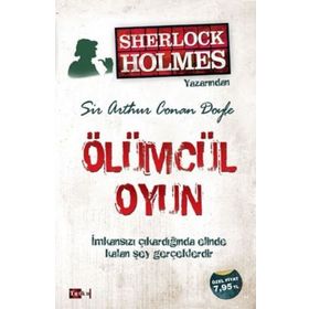 ÖLÜMCÜL OYUN - ARTHUR CONAN DOYLE