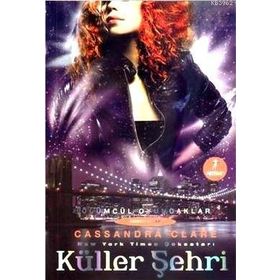 ÖLÜMCÜL OYUNCAKLAR KÜLLER ŞEHRİ - CASSANDRA CLARE