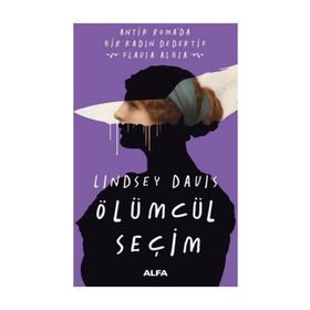 Ölümcül Seçim - Lindsey Davis
