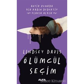 Ölümcül Seçim - Lindsey Davis