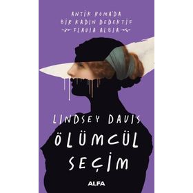 Ölümcül Seçim - Lindsey Davis
