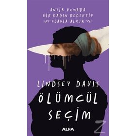 Ölümcül Seçim - Lindsey Davis