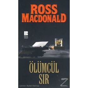 ÖLÜMCÜL SIR - ROSS MACDONALD
