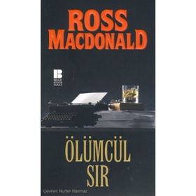 ÖLÜMCÜL SIR - ROSS MACDONALD