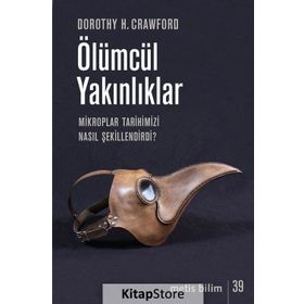 Ölümcül Yakınlıklar - Dorothy H. Crawford