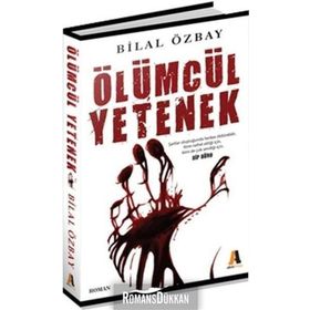 Ölümcül Yetenek - Bilal Özbay