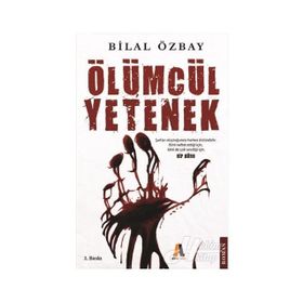Ölümcül Yetenek - Bilal Özbay