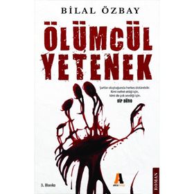Ölümcül Yetenek - Bilal Özbay