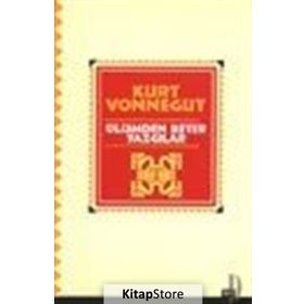 ÖLÜMDEN BETER YAZGILAR - KURT VONNEGUT