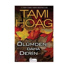 ÖLÜMDEN DAHA DERIN - TAMI HOAG