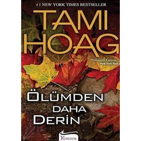 ÖLÜMDEN DAHA DERIN - TAMI HOAG