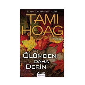 ÖLÜMDEN DAHA DERIN - TAMI HOAG