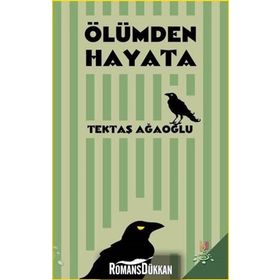 Ölümden Hayata - Tektaş Ağaoğlu