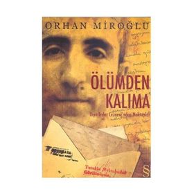 Ölümden Kalıma - Orhan Miroğlu