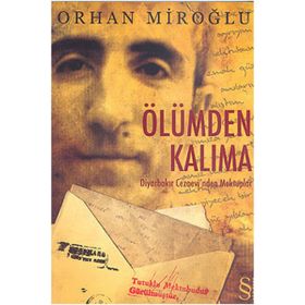 Ölümden Kalıma - Orhan Miroğlu