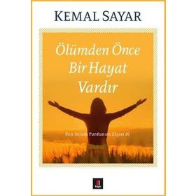 Ölümden Önce Bir Hayat Vardır - Kemal Sayar