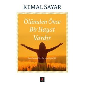 Ölümden Önce Bir Hayat Vardır - Kemal Sayar