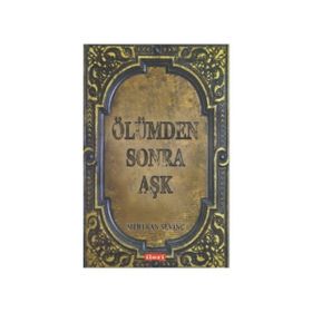 Ölümden Sonra Aşk - Mertkan Sevinç