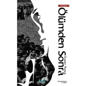 ÖLÜMDEN SONRA - İLKAY TUNA
