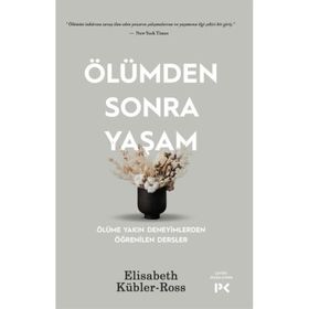 Ölümden Sonra Yaşam Ölüme Yakın Deneyimlerden Öğrenilen Dersler Profil Kitap
