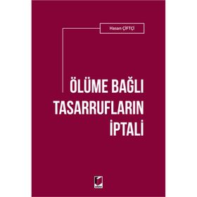 Ölüme Bağlı Tasarruflar ve İptali - Ahmet Cemal Ruhi Canan Ruhi