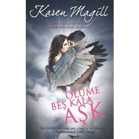 ÖLÜME BEŞ KALA AŞK - KAREN MAGILL