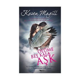 ÖLÜME BEŞ KALA AŞK - KAREN MAGILL