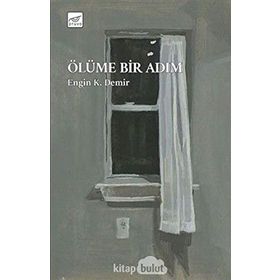 Ölüme Bir Adım - Engin K. Demir