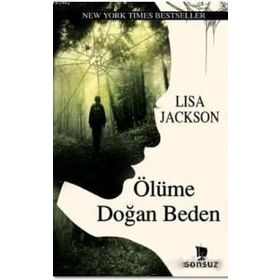 Ölüme Doğan Beden - Lisa Jackson