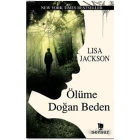 Ölüme Doğan Beden - Lisa Jackson