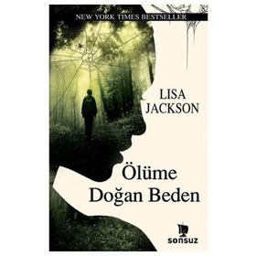 Ölüme Doğan Beden - Lisa Jackson