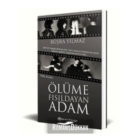 Ölüme Fısıldayan Adam Özel Baskı - Büşra Yılmaz