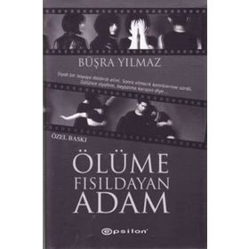 Ölüme Fısıldayan Adam Özel Baskı - Büşra Yılmaz