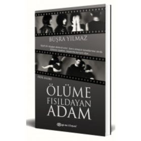 Ölüme Fısıldayan Adam Özel Baskı - Büşra Yılmaz