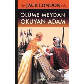 Ölüme Meydan Okuyan Adam - Jack London
