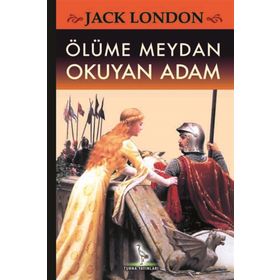 Ölüme Meydan Okuyan Adam - Jack London
