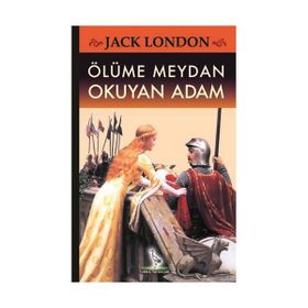 Ölüme Meydan Okuyan Adam - Jack London